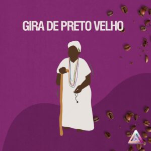 Gira de Preto Velho Passe com Caboclos